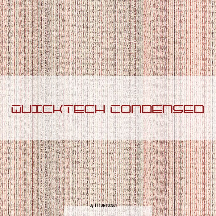 QuickTech Condensed example